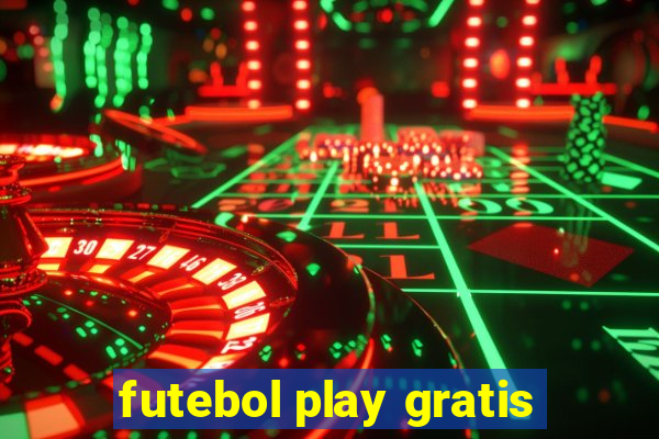 futebol play gratis